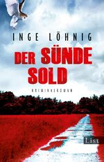 ISBN 9783548613574: Der Sünde Sold (Ein Kommissar-Dühnfort-Krimi 1) - Die Meisterin des deutschen Kriminalromans mit ihrem nächsten dramatischen Fall