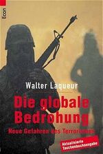 ISBN 9783548700892: Die globale Bedrohung. Neue Gefahren des Terrorismus