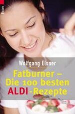 ISBN 9783548710433: Fatburner - Die 100 besten ALDI-Rezepte