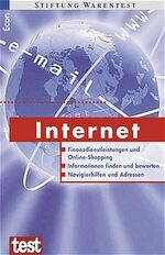 ISBN 9783548730042: Internet. Finanzdienstleistungen und Onlineshopping. Informationen finden und bewerten. Navigierhilfen und Adressen