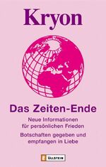 Lee Carroll: Band 1., Das Zeiten-Ende : Lee Carroll: Band 1., Das Zeiten-Ende :
