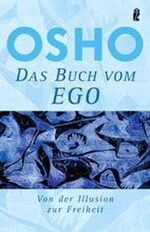 ISBN 9783548741109: Ego - Von der Illusion zur Freiheit