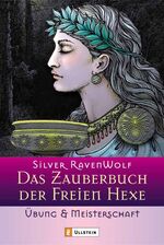 Das Zauberbuch der Freien Hexe - Übung & Meisterschaft