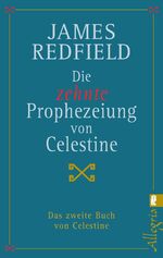 ISBN 9783548741499: Die zehnte Prophezeiung von Celestine (Die Prophezeiungen von Celestine 2) - Das zweite Buch von Celestine