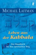 ISBN 9783548743738: Leben aus der Kabbala - Das Handbuch für den spirituellen Weg