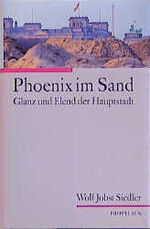 Siedler, Wolf Jobst: Phoenix im Sand Siedler, Wolf Jobst: Phoenix im Sand