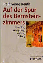 ISBN 9783549057063: Auf der Spur des Bernsteinzimmers