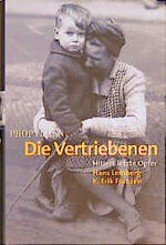 ISBN 9783549071359: Die Vertriebenen - Hitlers letzte Opfer