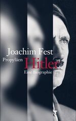 ISBN 9783549071724: Hitler – Eine Biographie