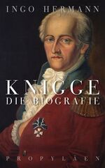 ISBN 9783549072608: Knigge - Die Biografie