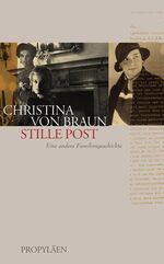 ISBN 9783549073148: Stille Post - Eine andere Familiengeschichte