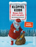 ISBN 9783550050398: Morgen, Klufti, wird's was geben - eine Weihnachtsgeschichte