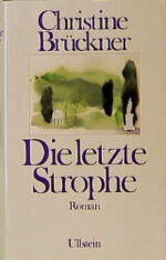 ISBN 9783550060328: Die letzte Strophe