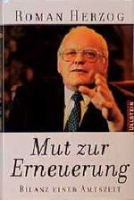 ISBN 9783550070082: Mut zur Erneuerung : Bilanz einer Amtszeit. In Zusammenarbeit mit Karl-Ludwig Günsche. Mit Fotos von Thomas Pinzka