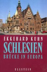 ISBN 9783550070877: Schlesien - Brücke in Europa