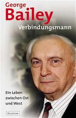 Verbindungsmann – Ein Leben zwischen Ost und West