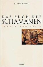 ISBN 9783550075575: Das Buch der Schamanen – Europa und Asien