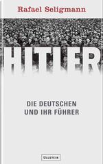 ISBN 9783550075896: Hitler Die Deutschen und ihr Führer. Signiert