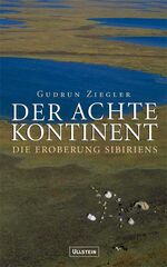 ISBN 9783550076121: Der achte Kontinent: Die Eroberung Sibiriens (hd2h)