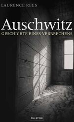 ISBN 9783550078514: Auschwitz – Geschichte eines Verbrechens