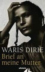 Waris Dirie: Brief an meine Mutter...ori