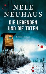 Nele Neuhaus: Die Lebenden und die Toten Nele Neuhaus: Die Lebenden und die Toten
