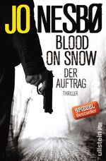 ISBN 9783550080777: Blood on Snow. Der Auftrag – Thriller