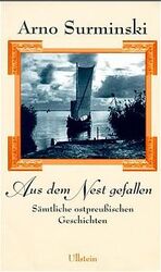 ISBN 9783550082702: Aus dem Nest gefallen – Sämtliche ostpreussische Geschichten