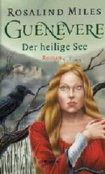 ISBN 9783550083228: Guenevere - der heilige See