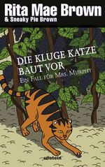 Rita M Brown: Die kluge Katze baut vor