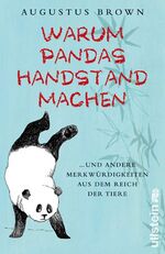 ISBN 9783550086922: Warum Pandas Handstand machen... (und andere Merkwürdigkeiten aus dem Reich der Tiere) ; Mit Schutzumschlag