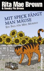 Mit Speck fängt man Mäuse – Ein Fall für Mrs. Murphy