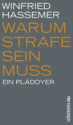 ISBN 9783550087646: Warum Strafe sein muss: Ein Plädoyer