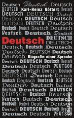 ISBN 9783550087783: Deutsch - Biografie einer Sprache