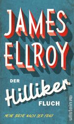 ISBN 9783550088438: Der Hilliker-Fluch - Meine Suche nach der Frau