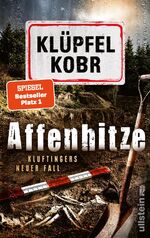 ISBN 9783550201462: Affenhitze (Kluftinger-Krimis 12) : Kluftingers neuer Fall | Kluftinger trifft auf Urzeitaffe »Udo«: Der Ausgrabungsort des berühmten Skeletts wird zum Tatort