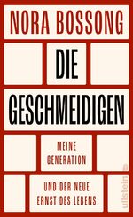 Nora Bossong: Die Geschmeidigen: Meine G Nora Bossong: Die Geschmeidigen: Meine G