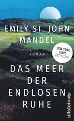 Emily St. John Mandel: Das Meer der endl Emily St. John Mandel: Das Meer der endl