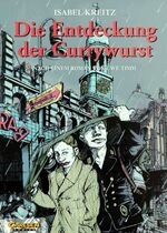 ISBN 9783551017314: Die Entdeckung der Currywurst