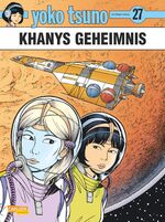 ISBN 9783551022080: Yoko Tsuno 27: Khanys Geheimnis von Roger Leloup ; aus dem Französischen von Harald Sachse