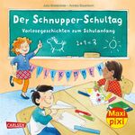 ISBN 9783551033086: Maxi Pixi 396: Der Schnupper-Schultag: Vorlesegeschichten zum Schulanfang