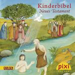 ISBN 9783551040589: Bestseller-Pixi: Kinderbibel Neues Testament