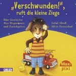 ISBN 9783551045195: Maxi-Pixi Nr. 19: "Verschwunden!", ruft die kleine Ziege - "Gefunden!", ruft die kleine Gans