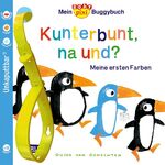 ISBN 9783551051851: Baby Pixi (unkaputtbar) 83: Mein Baby-Pixi-Buggybuch: Kunterbunt, na und?