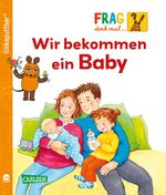 ISBN 9783551062789: Unkaputtbar: Frag doch mal die Maus: Wir bekommen ein Baby