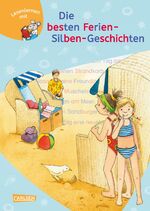 ISBN 9783551066480: LESEMAUS zum Lesenlernen Sammelbände: Die besten Ferien-Silben-Geschichten - Extra Lesetraining – Lesetexte mit farbiger Silbenmarkierung