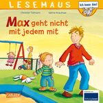 ISBN 9783551081049: LESEMAUS 4: Max geht nicht mit jedem mit | Bilderbuch ab 3 Jahre wichtiges Thema für Jungen und Mädchen | Christian Tielmann | Taschenbuch | Lesemaus | 24 S. | Deutsch | 2021 | Carlsen Verlag GmbH