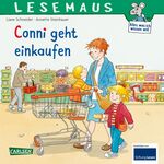 ISBN 9783551084125: LESEMAUS 82: Conni geht einkaufen