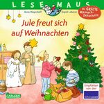 ISBN 9783551084613: LESEMAUS 161: Jule freut sich auf Weihnachten