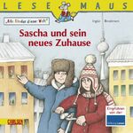 ISBN 9783551086969: LESEMAUS, Band 196: Sascha und sein neues Zuhause - Alle Kinder dieser Welt